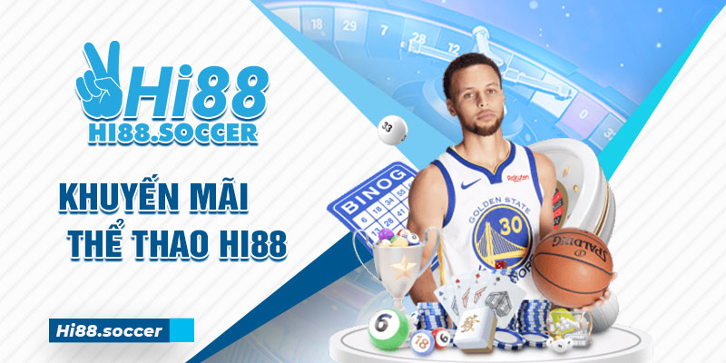 Khuyến Mãi Thể Thao Hi88 Với Nhiều Chuyên Mục Thú Vị 1 Khuyến mãi thể thao hi88